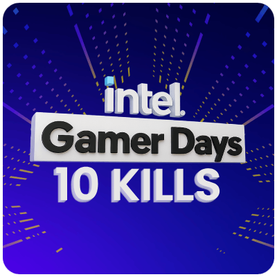 Intel Gamer Days 2025 - Missão 10 Kills